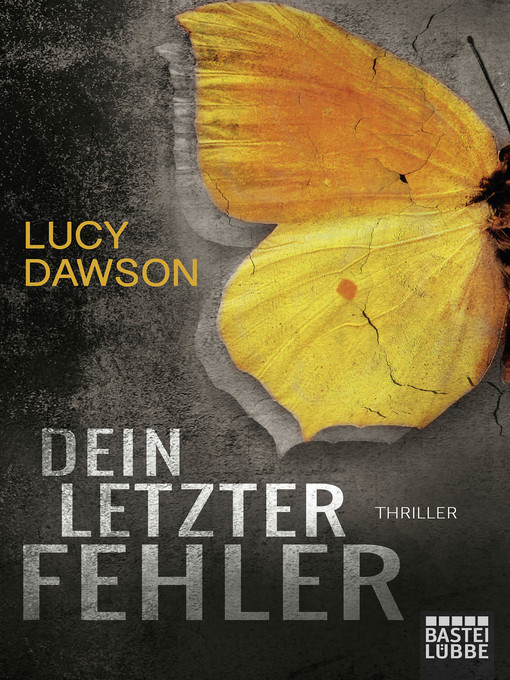 Title details for Dein letzter Fehler by Lucy Dawson - Available